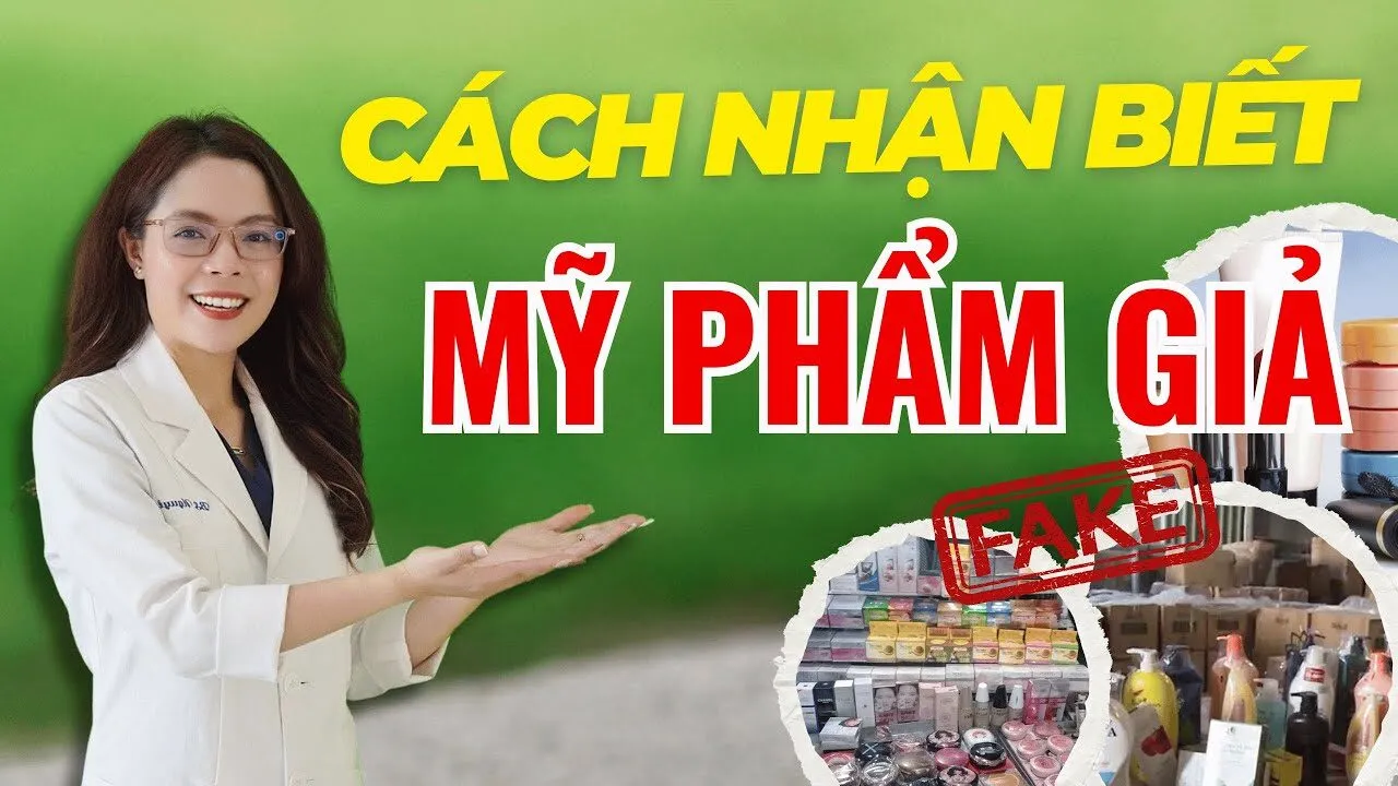 Nhận Biết Mỹ Phẩm Chính Hãng